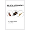 Musical Instruments: Musical instruments flash cards book for baby, music instruments book for children, Montessori book, kids books, toddl
