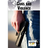 Guns and Violence