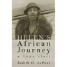 Helen's African Journey: a 1934 visit