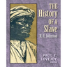 The history of a slave (1889) (Original Version)