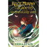Kelcie Murphy and the Academy for the Unbreakable Arts