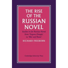 The Rise of the Russian Novel: Studies in the Russian Novel from Eugene Onegin to War and Peace