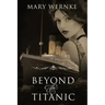 Beyond the Titanic