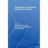 Globalization, Uncertainty and Youth in Society: The Losers in a Globalizing World