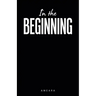 In the Beginning