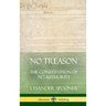 No Treason: The Constitution of No Authority (Hardcover)