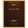 Every Man a King