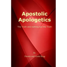 Apostolic Apologetics: The Truth and Nothing But The Truth