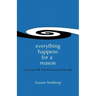Everything Happens For A Reason: Love, Free Will, And The Lessons Of The Soul