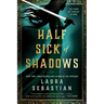 Half Sick of Shadows