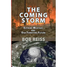 The Coming Storm: Extreme Weather and Our Terrifying Future