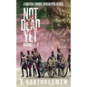 Not Dead Yet: A British Zombie Apocalypse Series (Books 1-3)