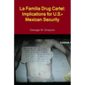 La Familia Drug Cartel: Implications for U.S.-Mexican Security