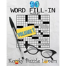 Word Fill-In Puzzle Book, 90 Puzzles: Volume 1