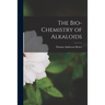 The Bio-chemistry of Alkaloids