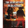 The Redemption: Purgatory