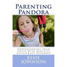 Parenting Pandora: Understanding Your Child With Reactive Attachment Disorder