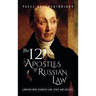 The 12 Apostles of Russian Law: Lawyers who changed law, state and society