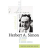Herbert A. Simon: The Bounds of Reason in Modern America