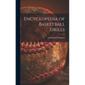 Encyclopedia of Basketball Drills