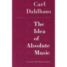 The Idea of Absolute Music