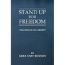 Stand Up for Freedom: Teachings on Liberty