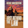 Just Beyond the Law