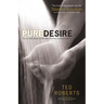 Pure Desire: How One Man's Triumph Can Help Others Break Free from Sexual Temptation
