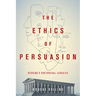 The Ethics of Persuasion: Derrida's Rhetorical Legacies