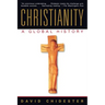 Christianity: A Global History