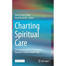 Charting Spiritual Care: The Emerging Role of Chaplaincy Records in Global Health Care