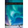 Three Hundred Years in Thirty: Memoir of Transition with the Cree Indians of Lake Mistassini