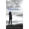 Expecting Heaven...