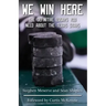 We Win Here: The Definitive Essays You Need About The Texas Stars