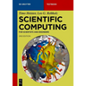 Scientific Computing: For Scientists and Engineers