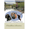 Fact & Fiction Hunting & Fishing Stories