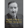 Stefan Zweig and World Literature: Twenty-First-Century Perspectives