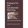 Prepare for the Garabandal Warning: Seek, Say, See and Sacrifice