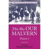 This Was OUR MALVERN: Worcestershire & Malvern History Series Book 2