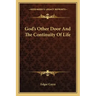 God's Other Door and the Continuity of Life