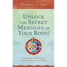 Unlock the Secret Messages of Your Body