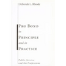 Pro Bono in Principle and in Practice: Public Service and the Professions