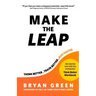 Make the Leap: Think Better, Train Better, Run Faster