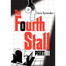 The Fourth Stall, Part III