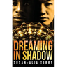 Dreaming In Shadow