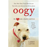 Oogy: The Dog Only a Family Could Love