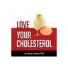Love Your Cholesterol