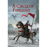 A Circle of Firelight