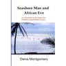 Seashore Man & African Eve Third Edition