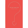 Why We Need Love